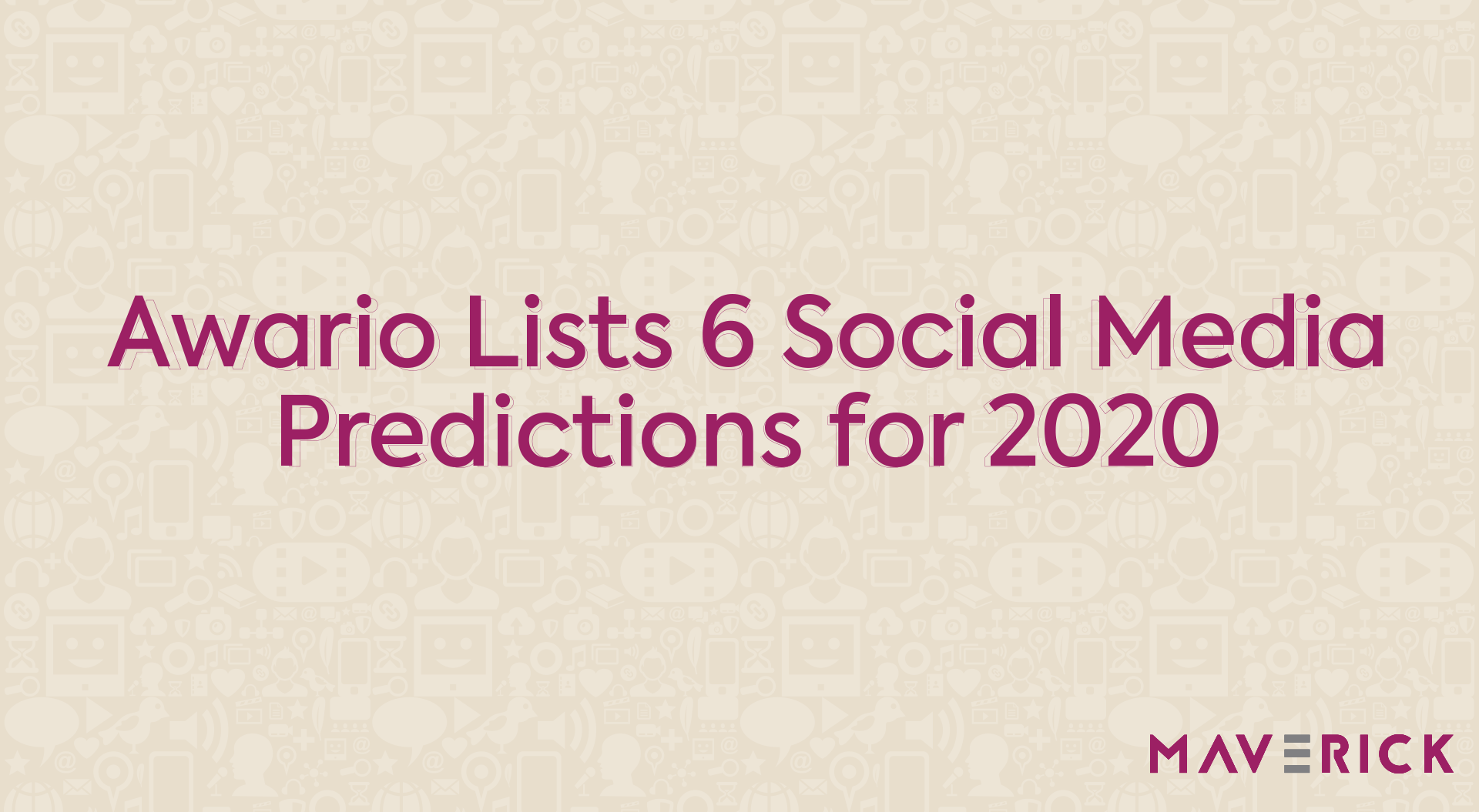 Social Media Predictions for 2020